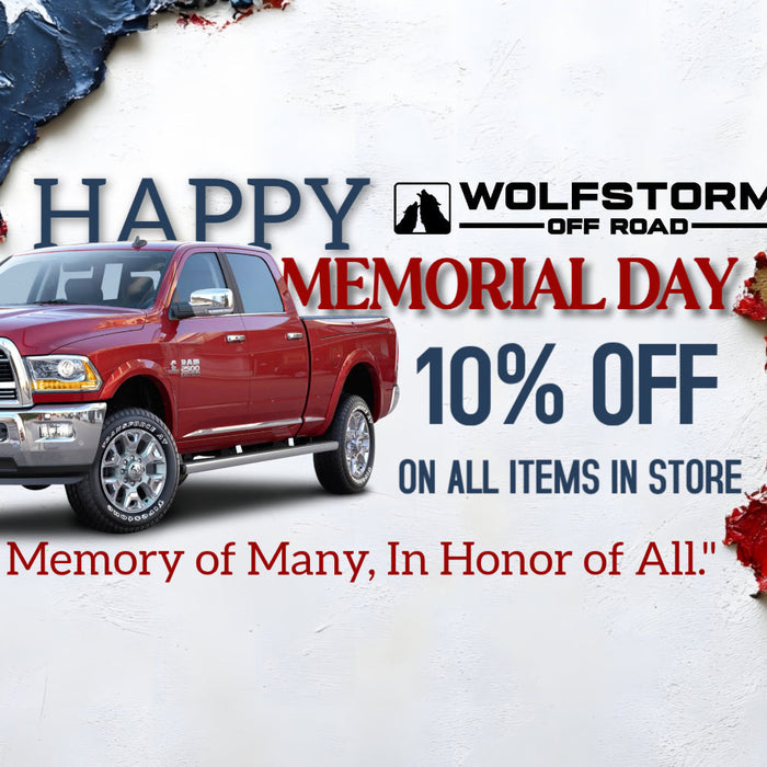 🎉Memorial Day Upgrade Season Starts Now at Wolfstorm🎉Valid until June 25🎇Upgrade Your Truck & Save 10%🛻